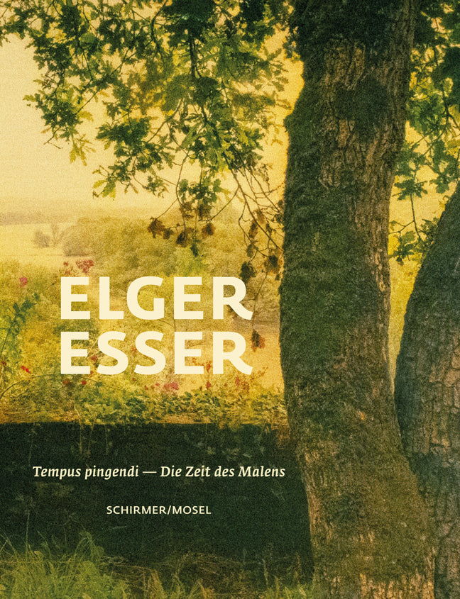Tempus pingendi - Die Zeit des Malens (Elger Esser)
