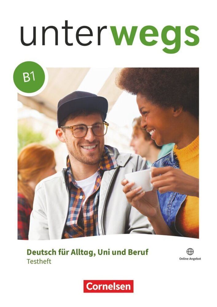 Unterwegs - Deutsch für Alltag, Uni und Beruf - Allgemeine Ausgabe - B1: Gesamtband (Carmen Dusemund-Brackhahn)