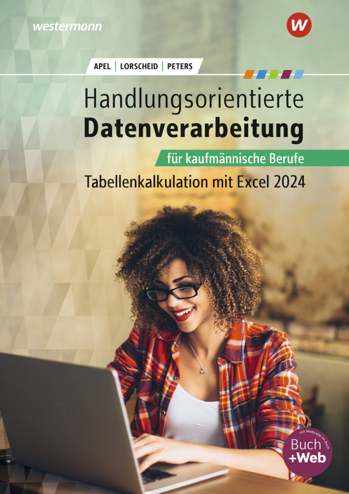 Handlungsorientierte Datenverarbeitung für kaufmännische Berufe (Markus Peters)