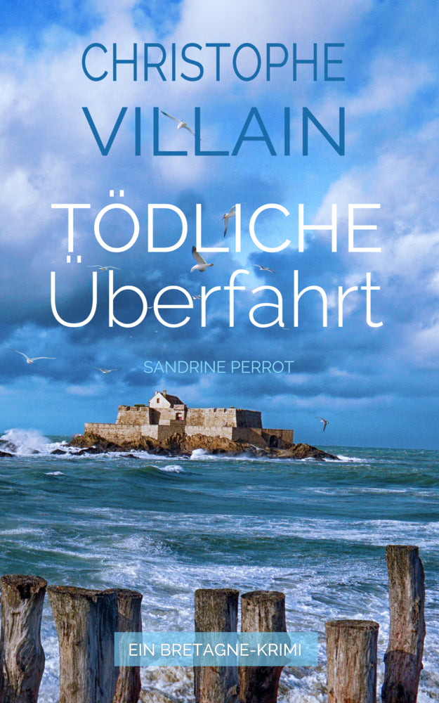 Sandrine Perrot - Tödliche Überfahrt (Christophe Villain)