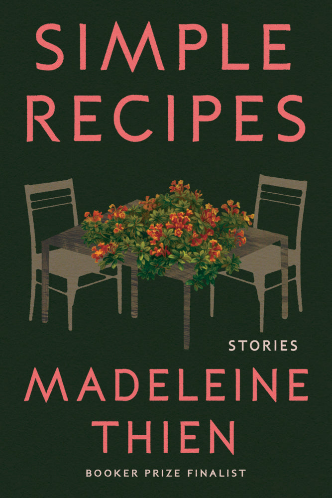 Simple Recipes (Madeleine Thien)