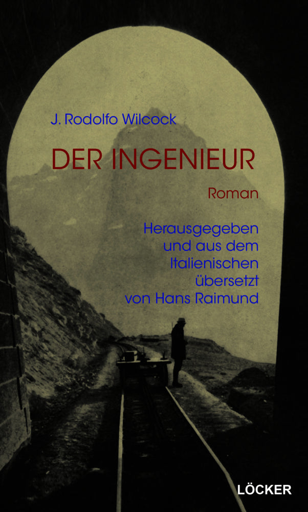 Der Ingenieur (J. Rodolfo Wilcock)
