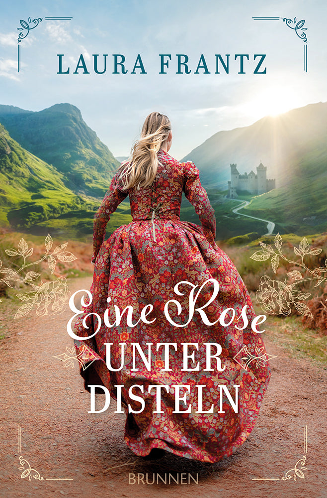 Eine Rose unter Disteln (Laura Frantz)