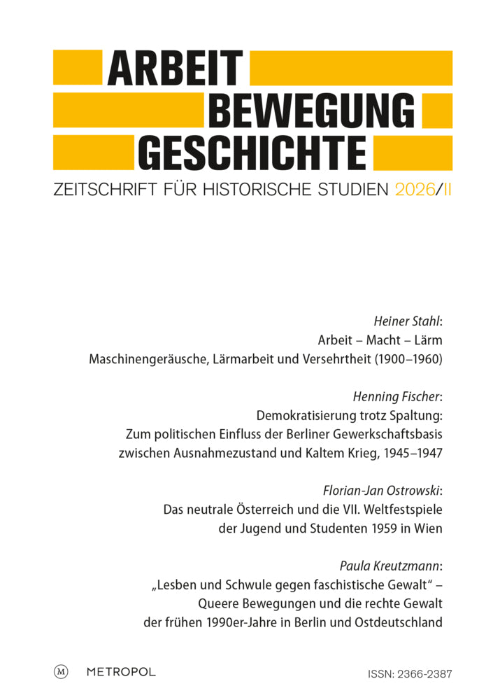 Arbeit - Bewegung - Geschichte (Förderverein Für Forschungen Zur Geschichte Der Arbeiterbewegung E. V.)
