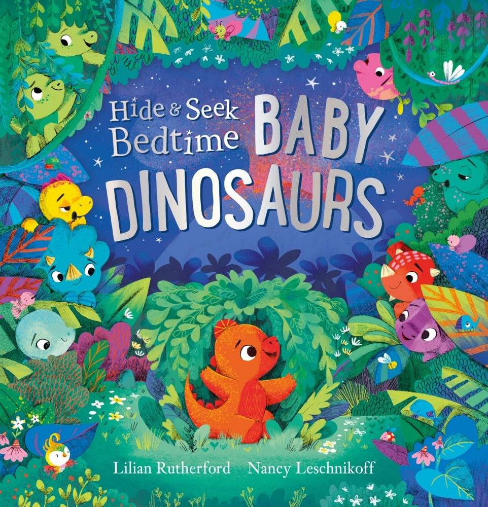 Hide and Seek Bedtime: Baby Dinosaurs (Lilian Rutherford)