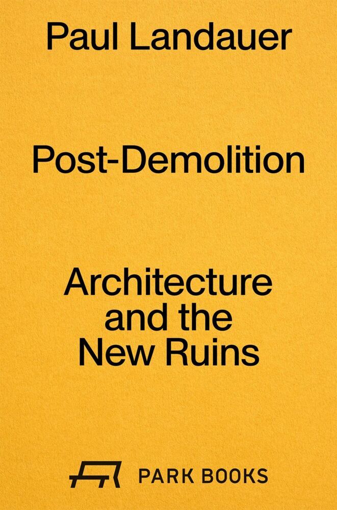 Post-Demolition (Paul Landauer)