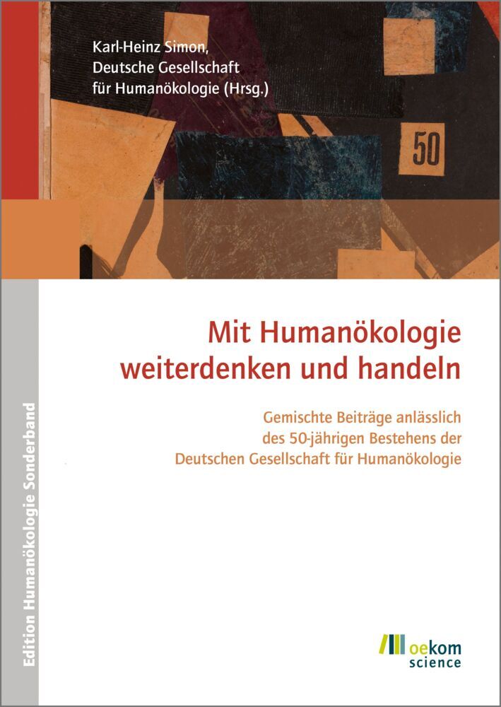 Mit Humanökologie weiterdenken und handeln (Karl-Heinz Simon)