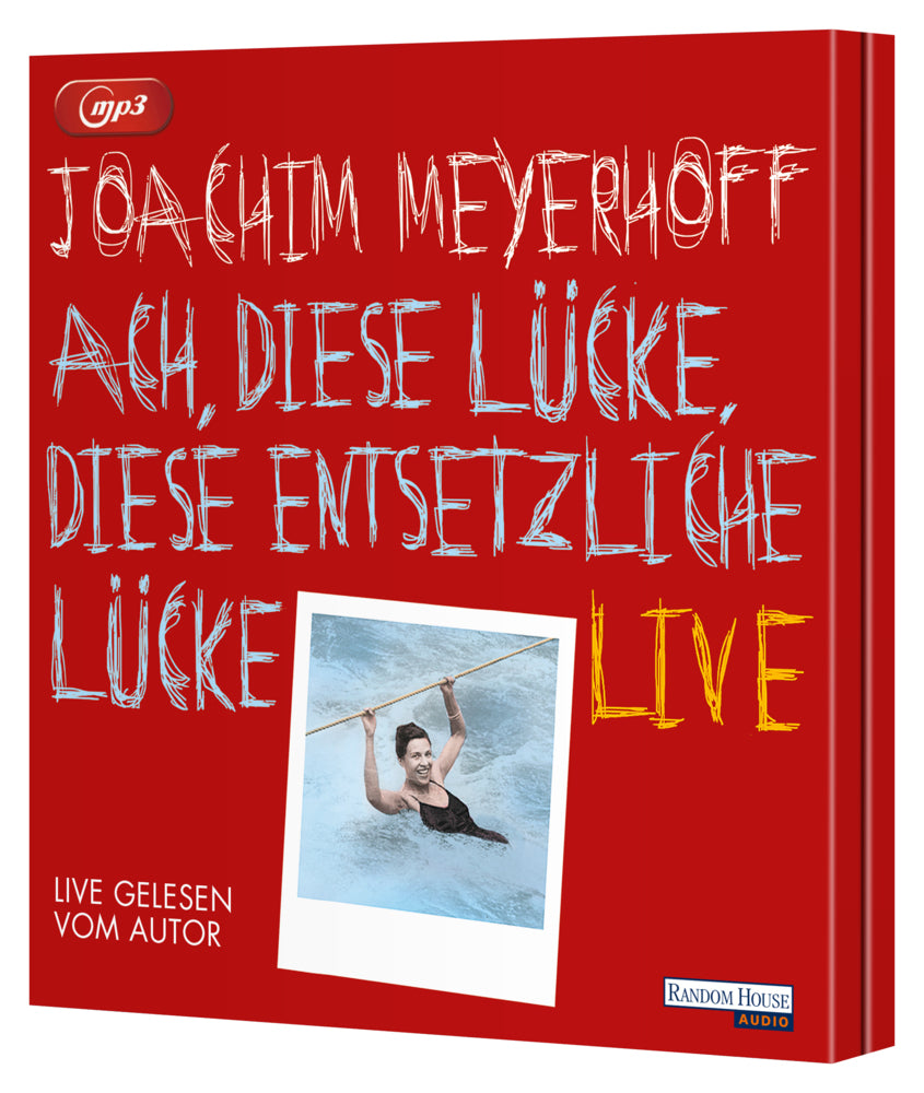 Ach, diese Lücke, diese entsetzliche Lücke. Live, 2 Audio-CD, 2 MP3 (Joachim Meyerhoff)