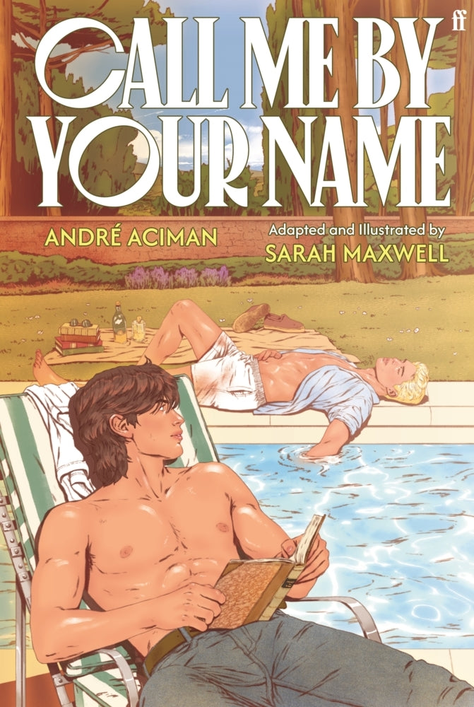 Call Me by Your Name: The Graphic Novel (André Aciman)