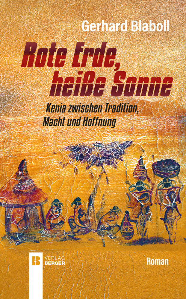 Rote Erde, heiße Sonne (Gerhard Blaboll)