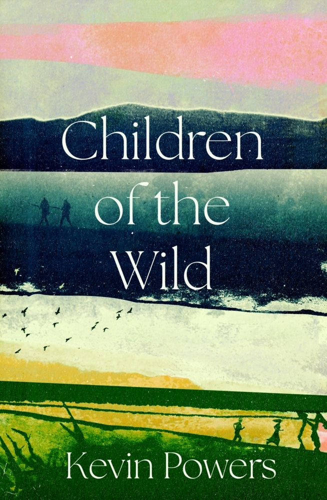 Children of the Wild (Kevin Powers)