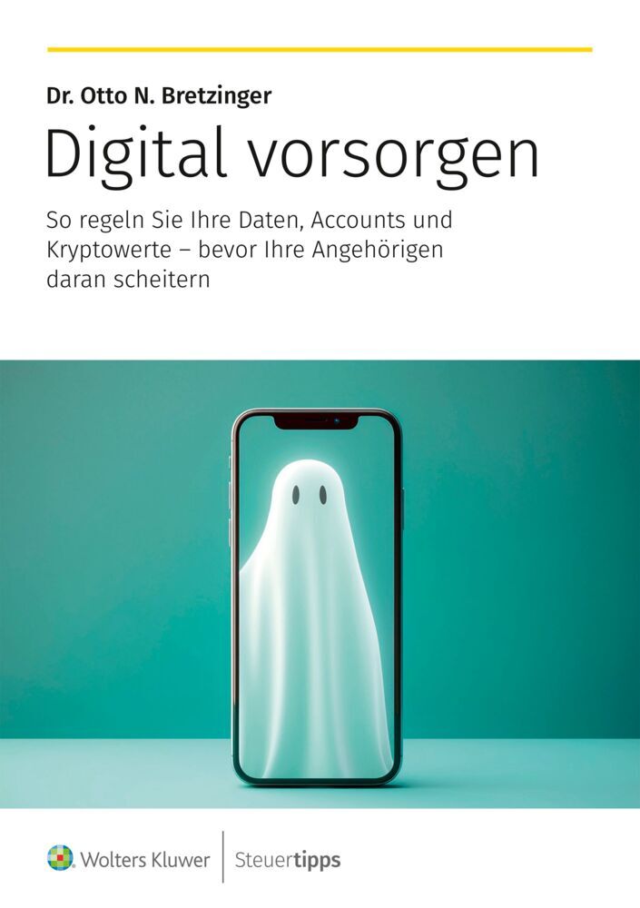 Digital vorsorgen (Otto N. Bretzinger)