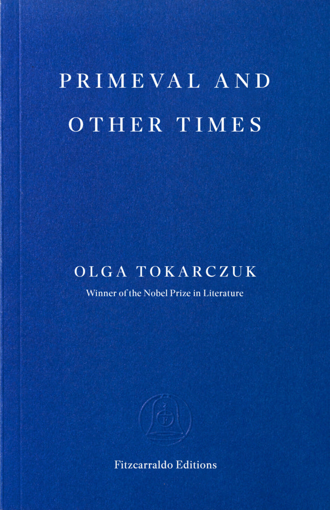 Primeval and Other Times (Olga Tokarczuk)