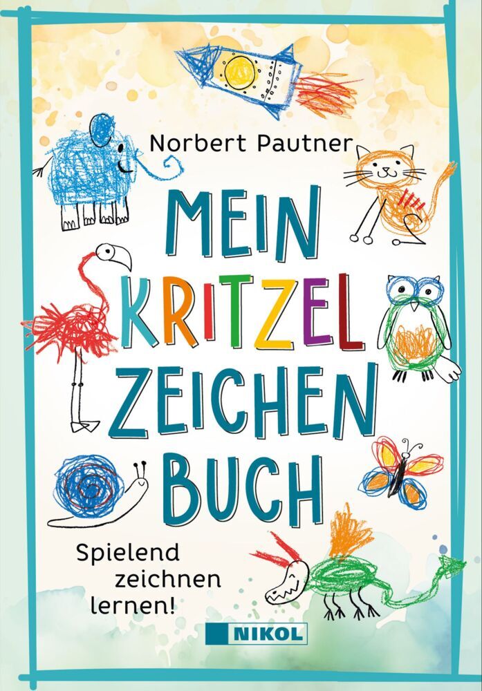 Mein Kritzel-Zeichenbuch (Norbert Pautner)