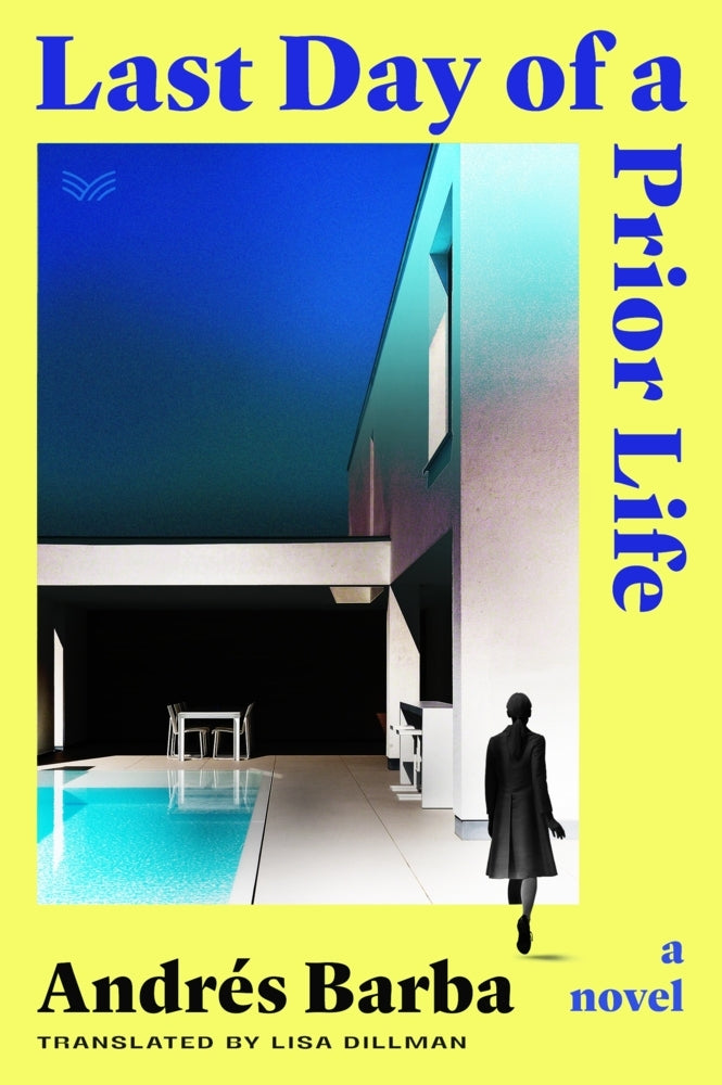 Last Day of a Prior Life (Andrés Barba)