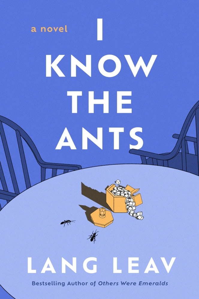 I Know the Ants (Lang Leav)
