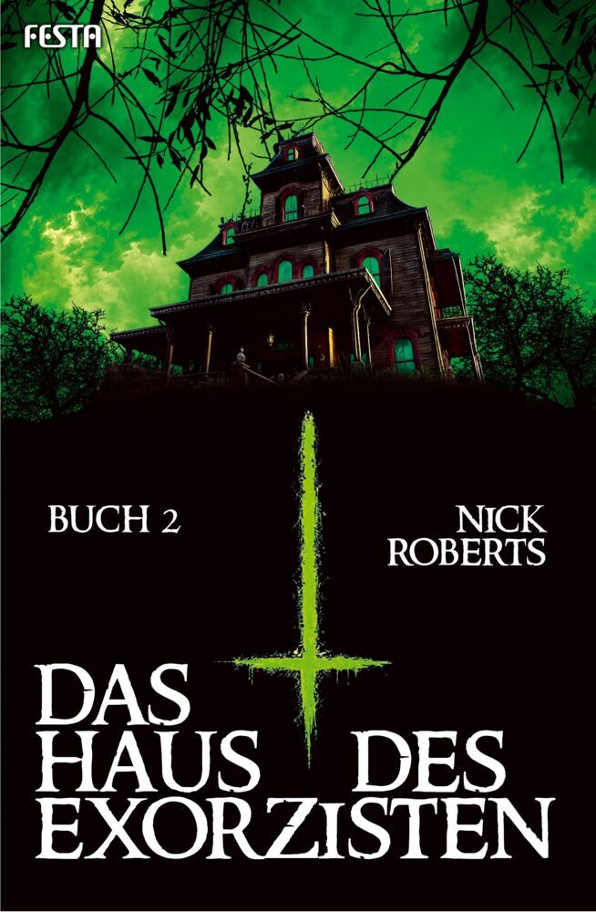 Das Haus des Exorzisten - Buch 2 (Nick Roberts)