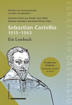 Sebastian Castellio (1515-1563) (Christine Christ-Von Wedel)