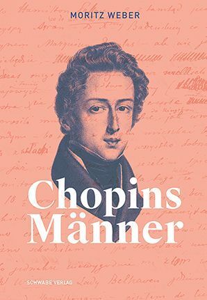 Chopins Männer (Moritz Weber)