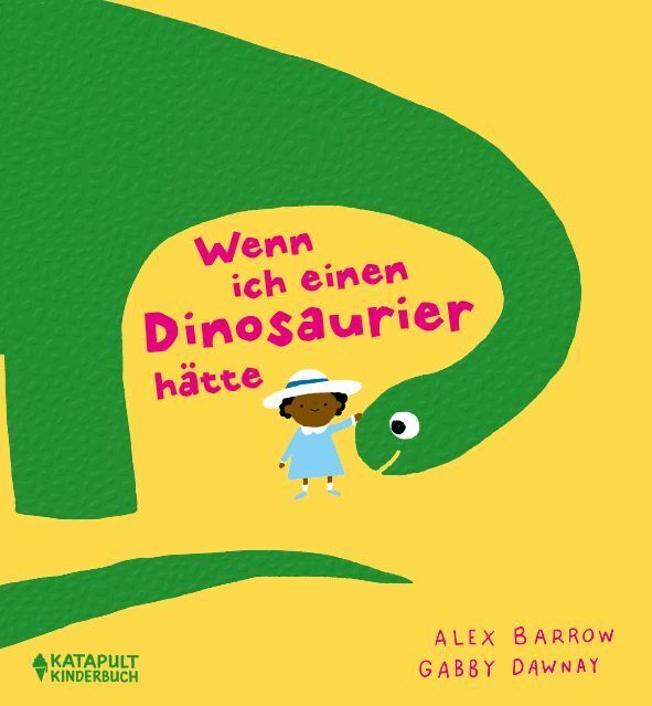 Wenn ich einen Dinosaurier hätte (Gabby Dawnay)