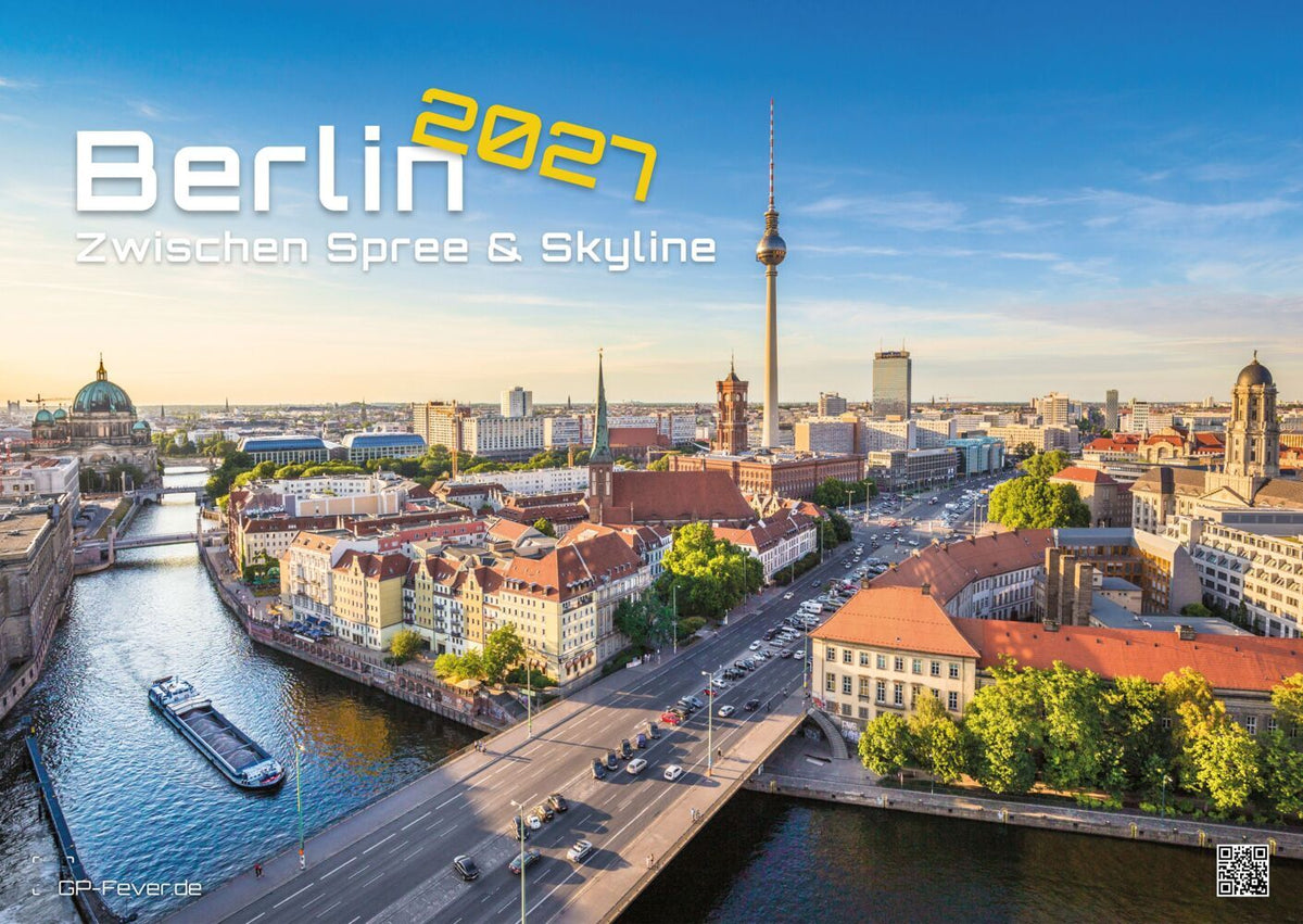 Berlin - Zwischen Spree und Skyline - 2027 - Kalender DIN A2 (Gp-Fever.De)
