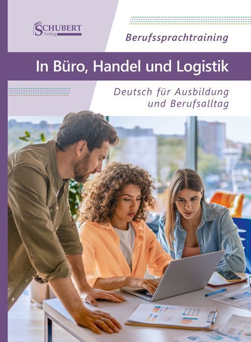 Berufssprachtraining: In Büro, Handel und Logistik (Margret Taube)