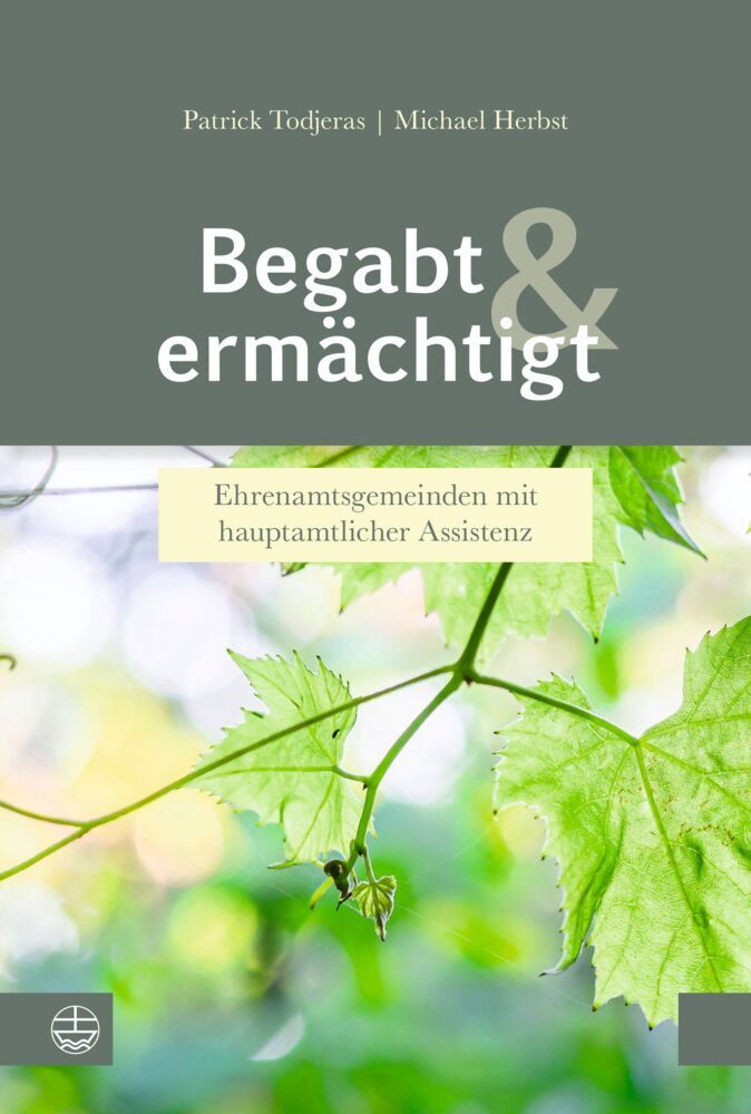 Begabt und ermächtigt (Patrick Todjeras)