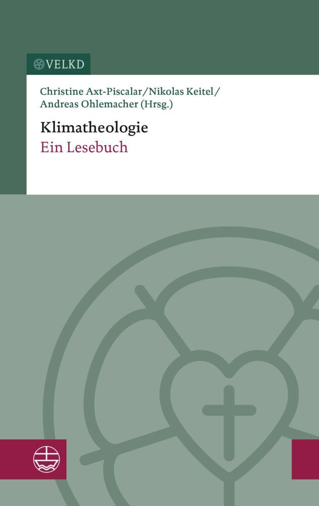 Klimatheologie (Im Auftrag Der Vereinigten Evangelisch-Lutherischen Kirche (Velkd))