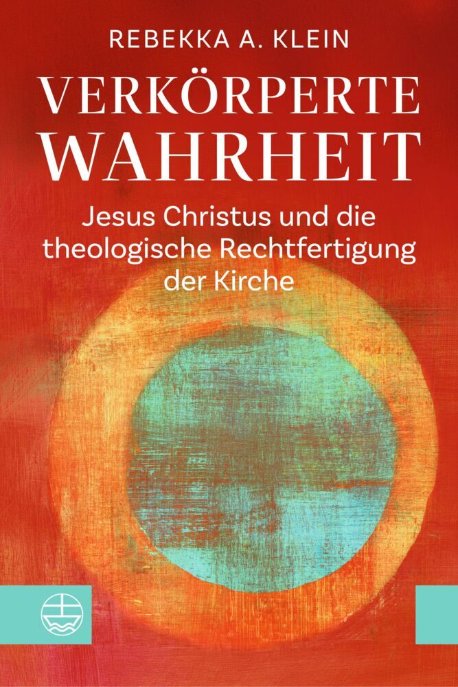 Verkörperte Wahrheit (Rebekka A. Klein)