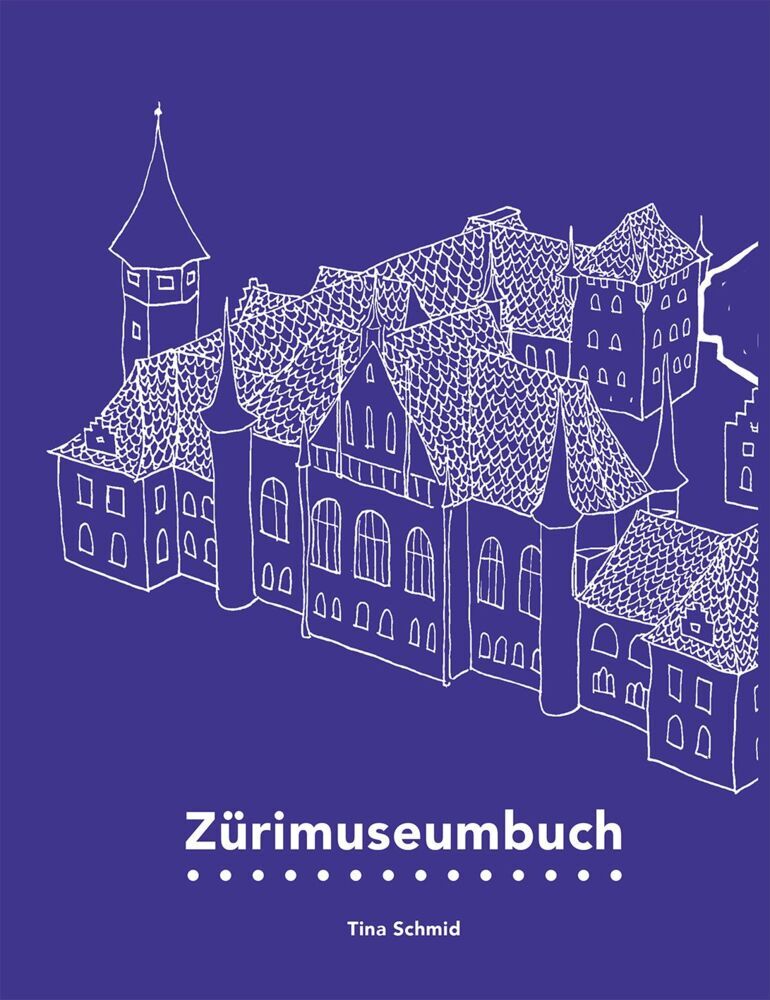 Zürimuseumbuch (Tina Schmid)