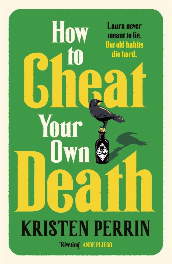 How to Cheat Your Own Death (Kristen Perrin)