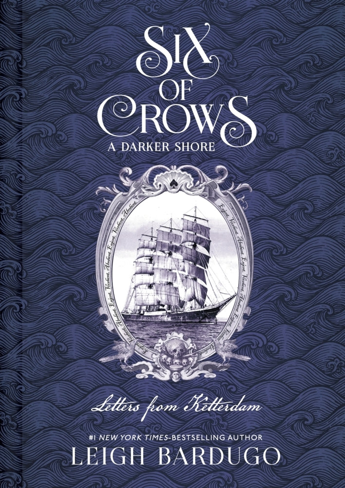 Six of Crows: A Darker Shore: Letters from Ketterdam (Leigh Bardugo)