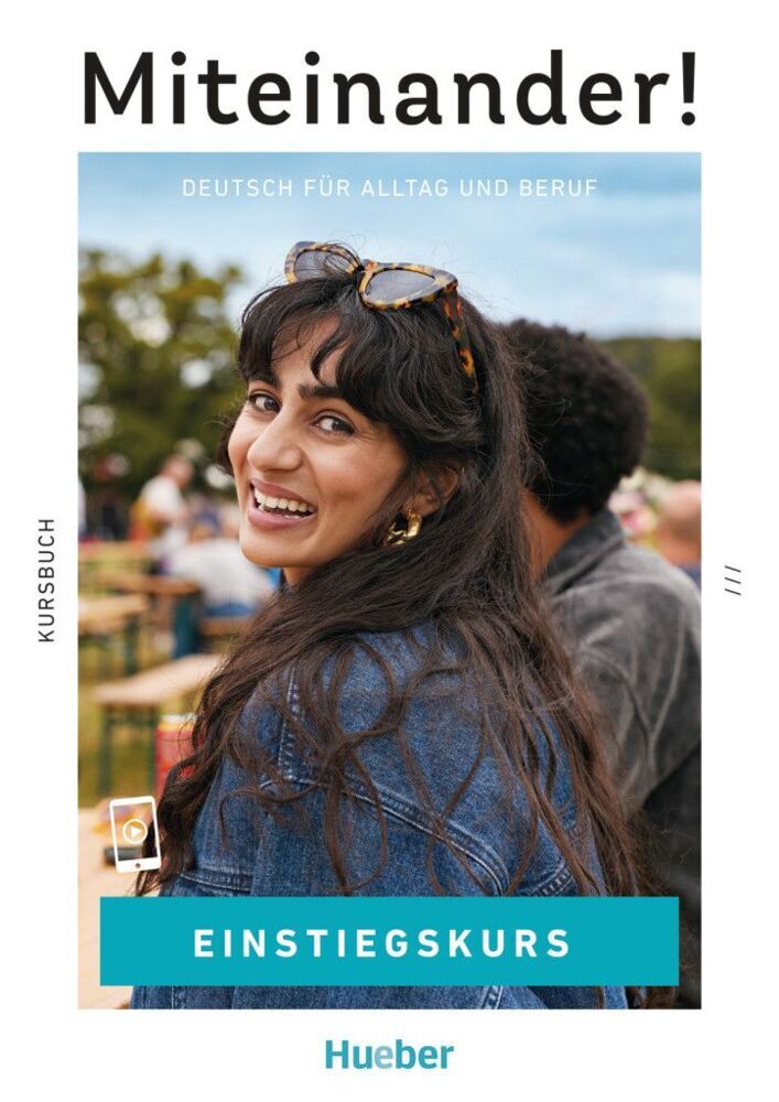 Miteinander! Deutsch für Alltag und Beruf Einstiegskurs (Karin Ritter)