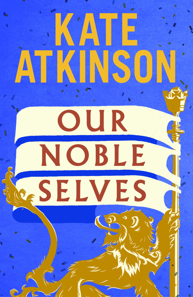 Our Noble Selves (Kate Atkinson)