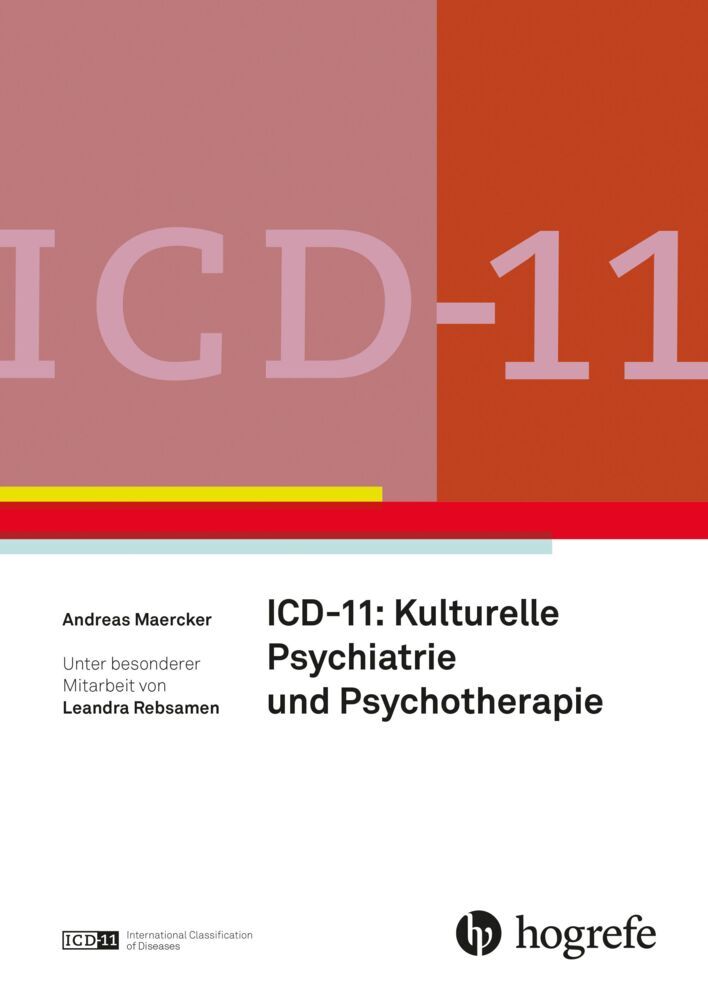 ICD-11: Kulturelle Psychiatrie und Psychotherapie (Andreas Maercker)