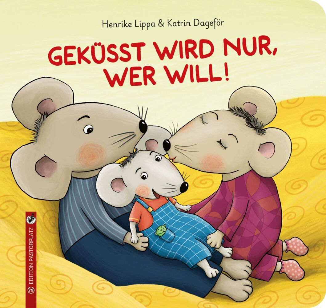 Geküsst wird nur, wer will! (Henrike Lippa)