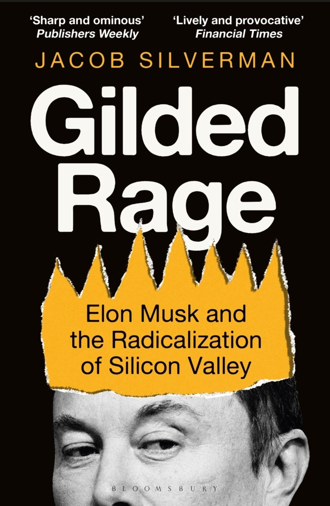 Gilded Rage (Jacob Silverman)