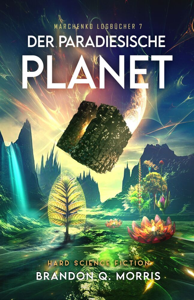 Der paradiesische Planet (Brandon Q. Morris)
