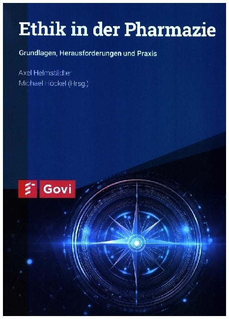 Ethik in der Pharmazie (Axel Helmstädter)