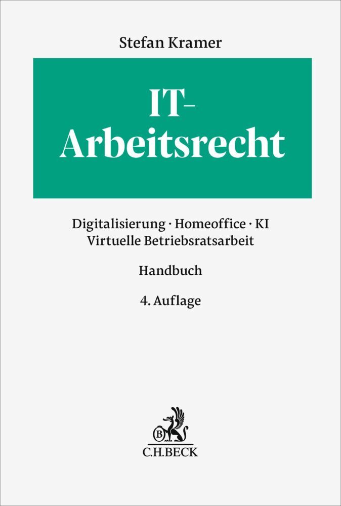 IT-Arbeitsrecht (Stefan Kramer)