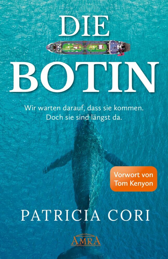DIE BOTIN. Wir warten darauf, dass sie kommen. Doch sie sind längst hier. (Patricia Cori)