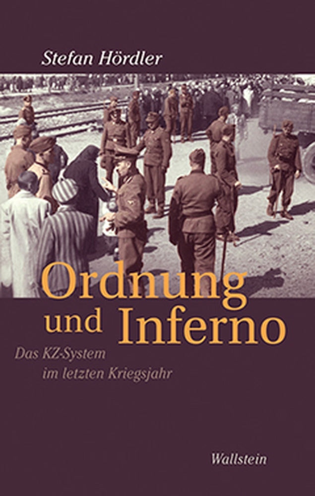 Ordnung und Inferno (Stefan Hördler)