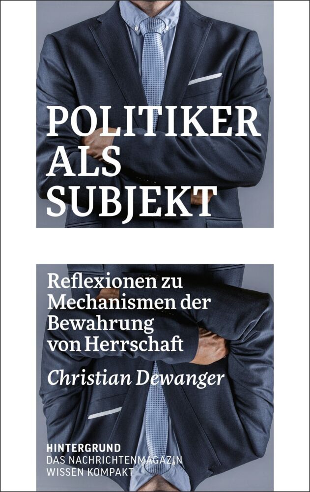 Politiker als Subjekt (Christian Dewanger)