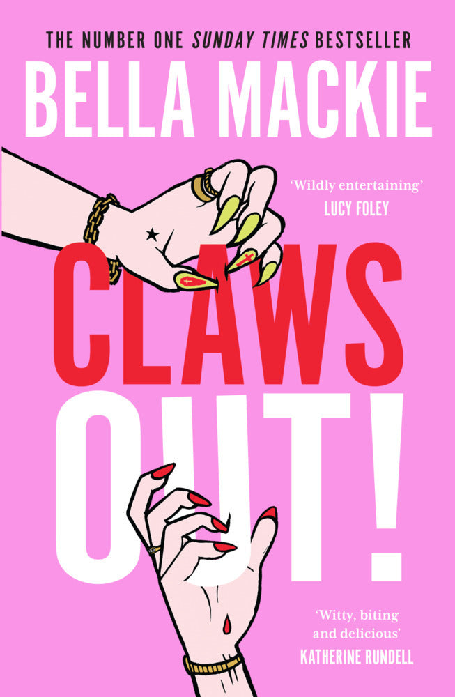 Claws Out! (Bella Mackie)