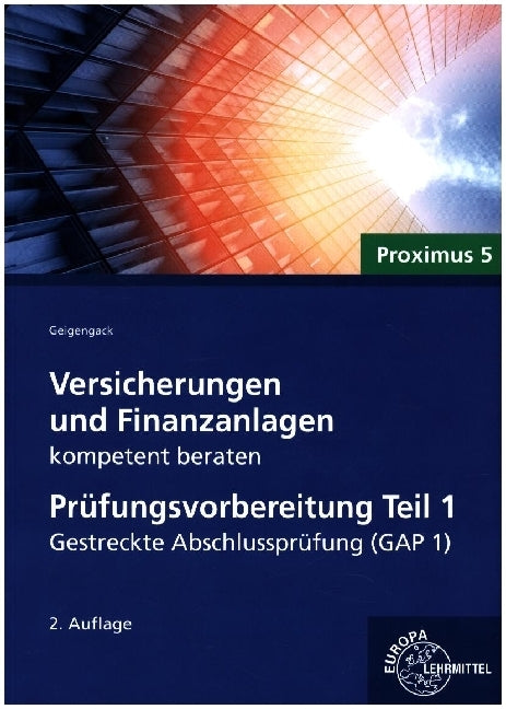 Versicherungen und Finanzanlagen kompetent beraten - Prüfungsvorbereitung Teil 1 (Ralph Geigengack)