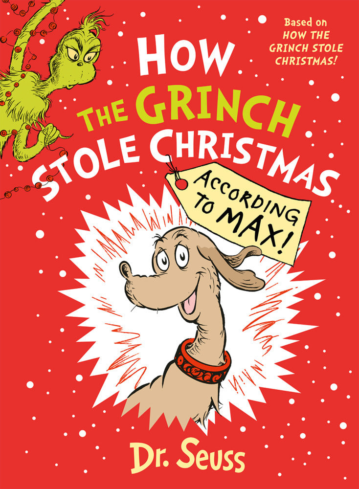 How the Grinch Stole Christmas... According to Max! (Dr. Seuss)