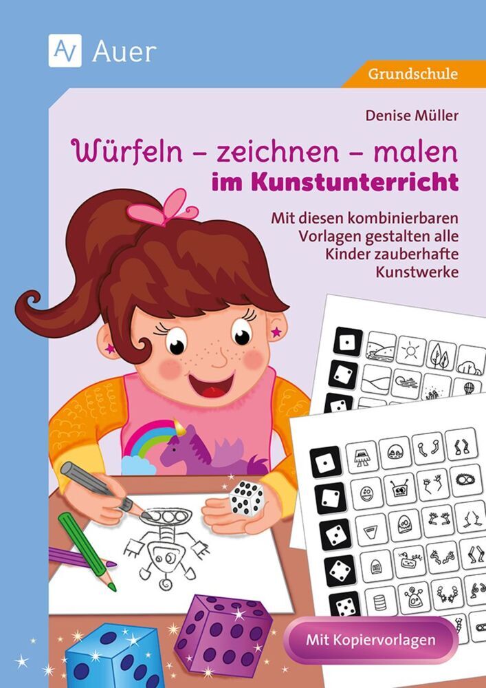 Würfeln - zeichnen - malen im Kunstunterricht (Denise Müller)