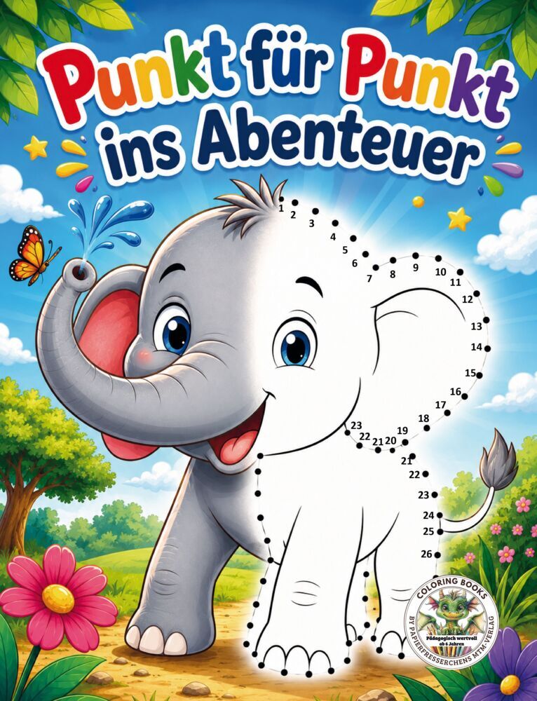 Punkt für Punkt ins Abenteuer - Verbinde die Punkte, entdecke die Bilder, male sie bunt aus (Nanja Holland)