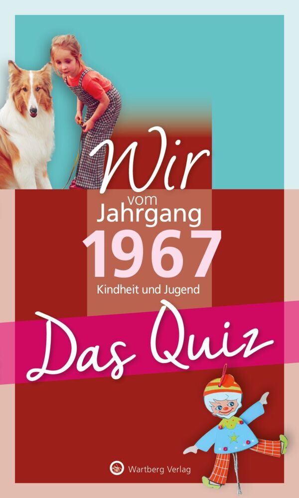 Wir vom Jahrgang 1967 - Das Quiz (Matthias Rickling)