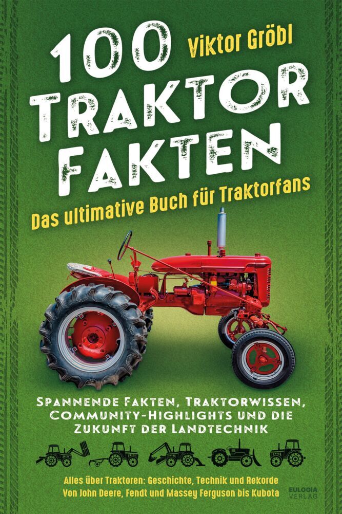 100 Traktor Fakten (Viktor Gröbl)